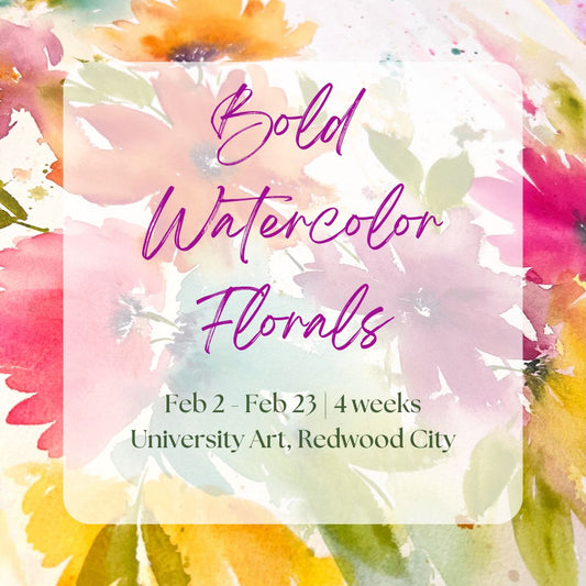 Bold Watercolor Florals 4 Week Class - University Art | Feb 2-23 2025