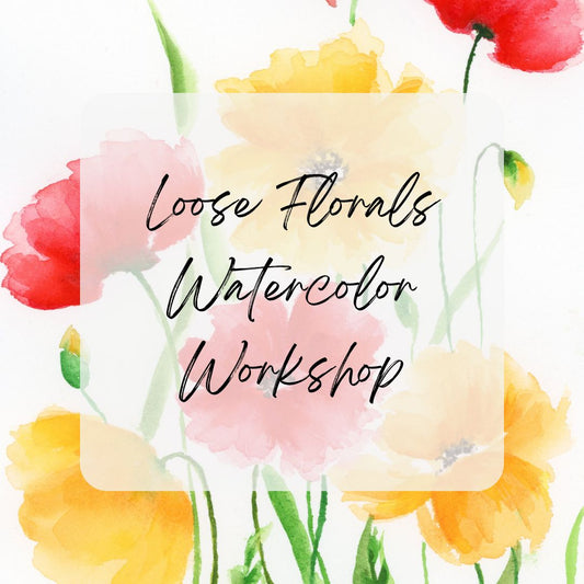 Loose Florals Watercolor Workshop - Atherton Arts Foundation | March 29